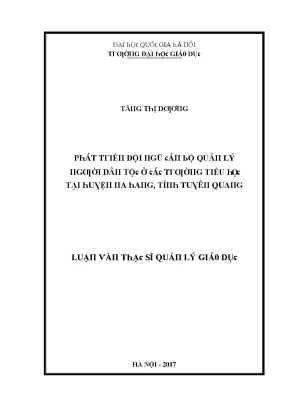 Luận văn phát triển đội ngũ cán bộ quản lý người dân tộc ở các trường tiểu học tại huyện na hang tỉnh tuyên quang đến năm 2020