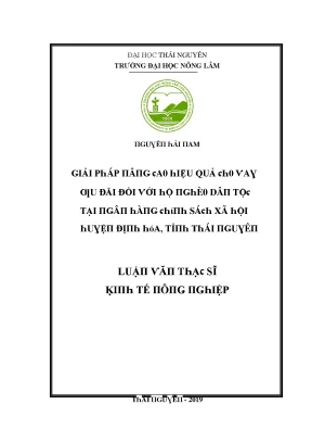 Luận văn giải pháp nâng cao hiệu quả cho vay ưu đãi đối với hộ nghèo dân tộc tại ngân hàng chính sách xã hội huyện định hóa tỉnh thái nguyên
