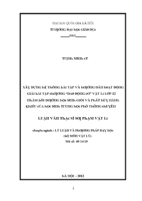 Luận văn xây dựng hệ thống bài tập và hướng dẫn hoạt động giải bài tập chương dao động cơ vật lí 12 nhằm bồi dưỡng học sinh giỏi và phát huy năng khiếu của học sinh trung học phổ thông chuyên