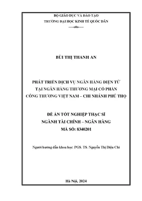 Luận văn thạc sĩ tài chính ngân hàng phát triển dịch vụ ngân hàng điện tử tại ngân hàng thương mại cổ phần công thương việt nam chi nhánh phú thọ
