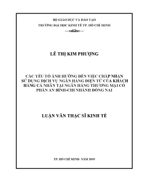 Luận văn các yếu tố ảnh hưởng đến việc chấp nhận sử dụng dịch vụ ngân hàng điện tử của khách hàng cá nhân tại ngân hàng thương mại cổ phần an bình chi nhánh đồng nai
