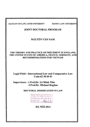 Luận án tiến sĩ luật học the theory and practice of precedent england the united states of america france germany and recommendations for vietnam