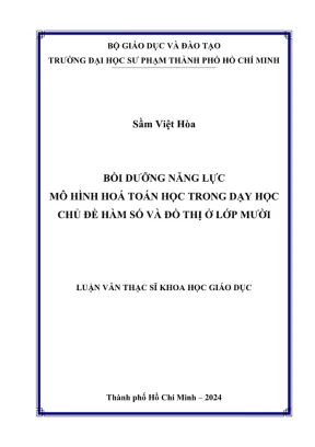 Luận văn thạc sĩ lý luận và phương pháp dạy học môn toán bồi dưỡng năng lực mô hình hoá toán học trong dạy học chủ đề hàm số và đồ thị ở lớp mười