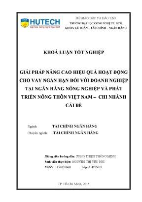 Luận văn giải pháp nâng cao hiệu quả hoạt động cho vay ngắn hạn đối với doanh nghiệp tại ngân hàng nông nghiệp và phát triển nông thôn việt nam chi nhánh cái bè