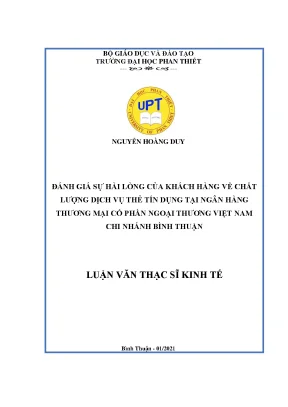 Đánh giá sự hài lòng của khách hàng về chất lượng dịch vụ thẻ tín dụng tại ngân hàng thương mại cổ phần ngoại thương việt nam chi nhánh bình thuận