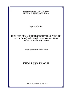 Luận văn thạc sĩ quản trị kinh doanh hiệu quả của mô hình garch trong việc dự báo mức độ biến thiên của thị trường chứng khoán việt nam