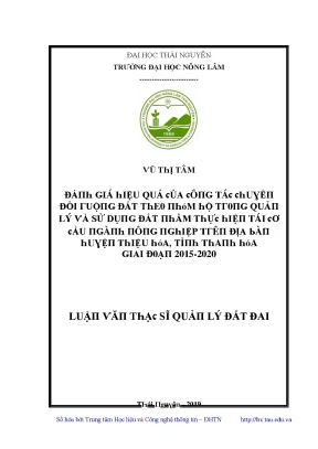 Luận văn đánh giá hiệu quả của công tác chuyển đổi ruộng đất và chuyển đổi theo nhóm hộ trong quản lý và sử dụng đất nhằm thực hiện tái cơ cấu ngành nông nghiệp trên địa bàn huyện thiệu hóa tỉnh
