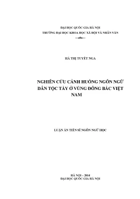 Luận án tiến sĩ nghiên cứu cảnh huống ngôn ngữ dân tộc tày ở vùng đông bắc việt nam