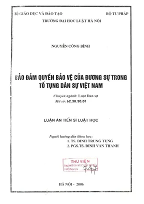 Luận án tiến sĩ luật học bảo đảm quyền bảo vệ của đương sự trong tố tụng dân sự việt nam