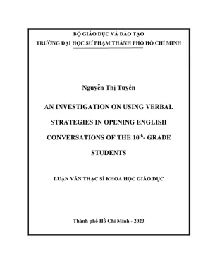 Luận văn thạc sĩ lý luận và phương pháp dạy học môn tiếng anh an investigation on using verbal strategies in opening english conversations of the 10th grade students