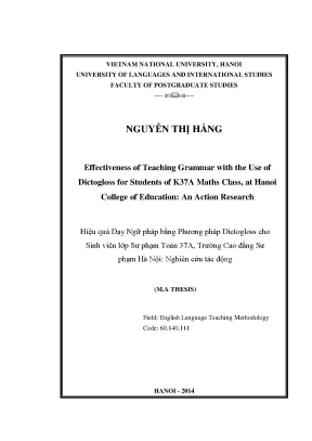 Luận văn thạc sĩ effectiveness of teaching grammar with the use of dictogloss for students of k37a maths class at hanoi college of education an action research