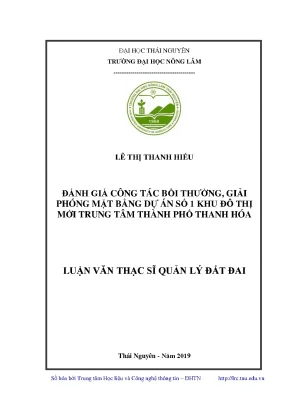 Luận văn đánh giá công tác bồi thường giải phóng mặt bằng dự án số 1 khu đô thị mới trung tâm thành phố thanh hóa