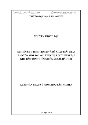 Luận văn nghiên cứu hiện trạng và đề xuất giải pháp bảo tồn một số loài thực vậy quý hiếm tại khu bảo tồn thiên nhiên kẻ gỗ hà tĩnh