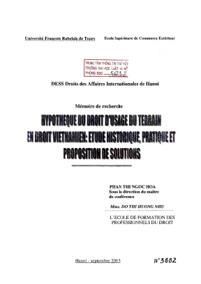 Luận án nghiên cứu hypothèque du droit dusage du terrain en droit vietnamien etude historique pratique et proposition de solutions
