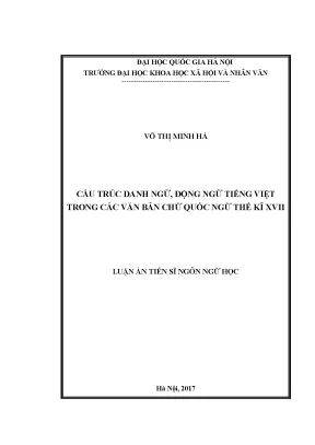 Luận án tiến sĩ cấu trúc danh ngữ động ngữ tiếng việt trong các văn bản chữ quốc ngữ thế kỉ xvii