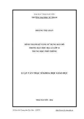Luận văn hình thành kĩ năng sử dụng bản đồ trong dạy học địa lí lớp 11 trung học phổ thông