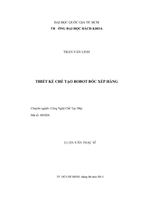 Luận văn thạc sĩ công nghệ chế tạo máy thiết kế chế tạo robot bốc xếp hàng
