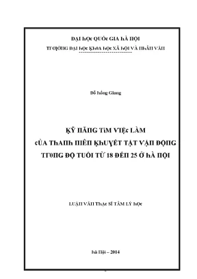 Luận văn kĩ năng tìm việc làm của thanh niên khuyết tật vận động trong độ tuổi từ 18 đến 25 ở hà nội