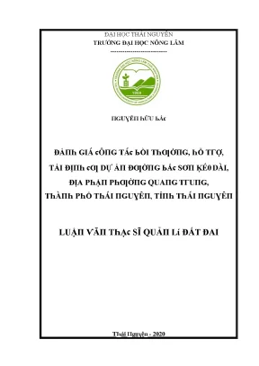 Luận văn đánh giá công tác bồi thường hỗ trợ tái định cư dự án đường bắc sơn kéo dài địa phận phường quang trung thành phố thái nguyên tỉnh thái nguyên