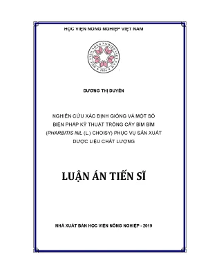 Luận án tiến sĩ nghiên cứu xác định giống và một số biện pháp kỹ thuật trồng cây bìm bìm pharbitits nil l choisy phục vụ sản xuất dược liệu chất lượng
