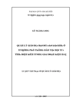Luận văn quản lý giáo dục đạo đức cho học sinh ở trường phổ thông dân tộc nội trú tỉnh điện biên trong giai đoạn hiện nay