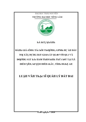 Luận văn đánh giá công tác bồi thường giải phóng mặt bằng dự án đầu tư xây dựng nút giao cắt ql48 với ql1 và đường sắt bắc nam theo hình thức bot
