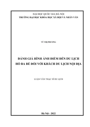 Luận văn thạc sĩ du lịch đánh giá hình ảnh điểm đến du lịch hồ ba bể đối với khách du lịch nội địa