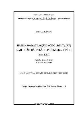 Luận văn nâng cao chất lượng công chức tại ủy ban nhân dân thành phố bắc kạn tỉnh bắc kạn