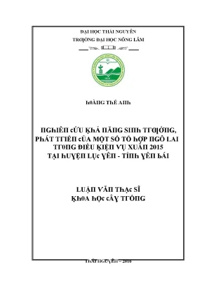 Luận văn nghiên cứu khả năng sinh trưởng phát triển của một số tổ hợp ngô lai trong điều kiện vụ xuân 2015 tại huyện lục yên tỉnh yên bái