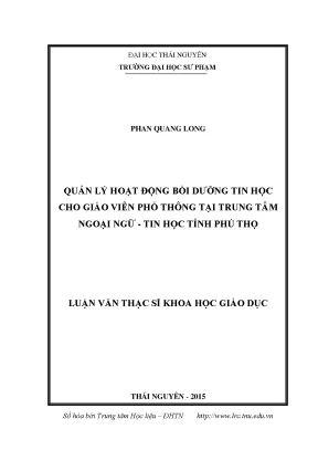 Luận văn quản lý hoạt động bồi dưỡng tin học cho giáo viên phổ thông tại trung tâm ngoại ngữ tin học tỉnh phú thọ