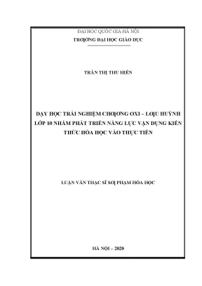 Luận văn dạy học trải nghiệm chương oxi lưu huỳnh lớp 10 nhằm phát triển năng lực vận dụng kiến thức hóa học vào thực tiễn