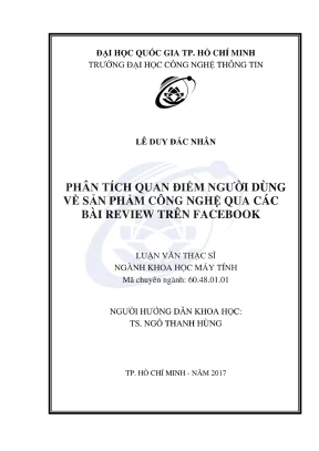 Luận văn thạc sĩ khoa học máy tính phân tích quan điểm người dùng về sản phẩm công nghệ qua các bài review trên facebook