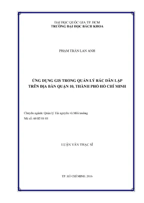 Luận văn thạc sĩ quản lý tài nguyên và môi trường ứng dụng gis trong quản lý rác dân lập trên địa bàn quận 10 thành phố hồ chí minh