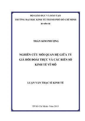 Luận văn nghiên cứu mối quan hệ giữa tỷ giá hối đoái thực và các biến số kinh tế vĩ mô luận văn thạc sĩ kinh tế