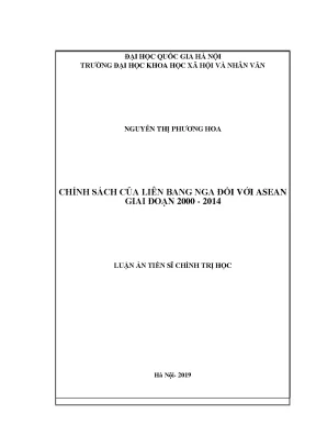 Luận án tiến sĩ chính sách của liên bang nga đối với asean giai đoạn 2000 2014