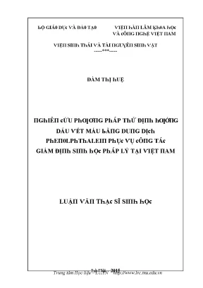Luận văn nghiên cứu phương pháp thử định hướng dấu vết máu bằng dung dịch phenolphthalein phục vụ công tác giám định sinh học pháp lý tại việt nam