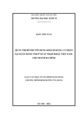 Luận văn thạc sĩ tài chính ngân hàng quản trị rủi ro tín dụng khách hàng cá nhân tại ngân hàng tmcp xuất nhập khẩu việt nam chi nhánh ba đình