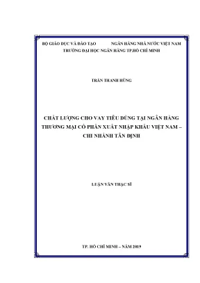 Luận văn thạc sĩ chất lượng cho vay tiêu dùng tại ngân hàng thương mại cổ phần xuất nhập khẩu việt nam chi nhánh tân định