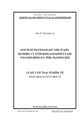 Luận văn giải pháp nhằm hạn chế tình trạng nợ đọng và trốn đóng bảo hiểm xã hội ở huyện đồng hỷ tỉnh thái nguyên