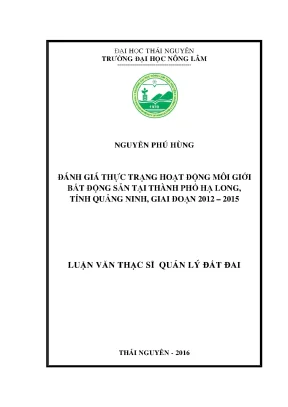 Luận văn thạc sĩ đánh giá thực trạng hoạt động môi giới bất động sản tại thành phố hạ long tỉnh quảng ninh giai đoạn 2012 2015