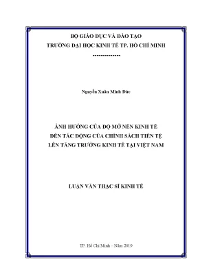 Luận văn ảnh hưởng của độ mở nền kinh tế đến tác động của chính sách tiền tệ lên tăng trưởng kinh tế tại việt nam