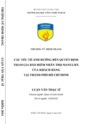Luận văn các yếu tố ảnh hưởng đến quyết định tham gia bảo hiểm nhân thọ manulife của khách hàng tại thành phố hồ chí minh
