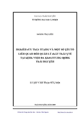 Luận văn nghiên cứu thực trạng và một số yếu tổ liên quan đến quản lý chất thải y tế tại bệnh viện đa khoa trung ương thái nguyên
