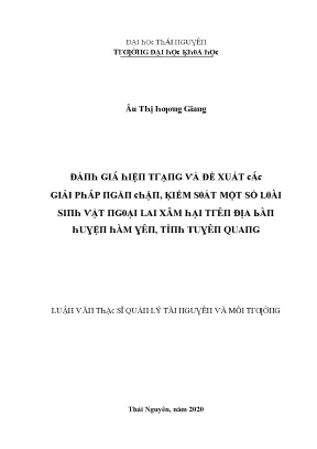 Luận văn đánh giá hiện trạng và đề xuất các giải pháp ngăn chặn kiểm soát một số loài sinh vật ngoại lai xâm hại trên địa bàn huyện hàm yên tỉnh tuyên quang