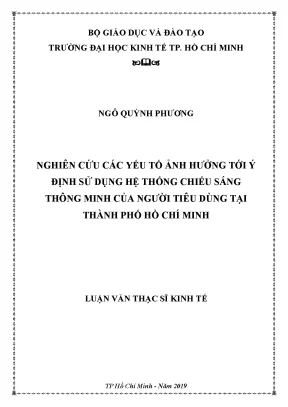 Luận văn nghiên cứu các yếu tố ảnh hưởng tới ý định sử dụng hệ thống chiếu sáng thông minh của người tiêu dùng tại thành phố hồ chí minh