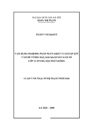 Luận văn vận dụng phương pháp phát hiện và giải quyết vấn đề trong dạy học khảo sát hàm số lớp 12 trung học phổ thông