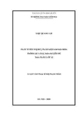Luận văn phát triển tư duy phản biện cho học sinh thông qua dạy học chuyên đề tích phân lớp 12