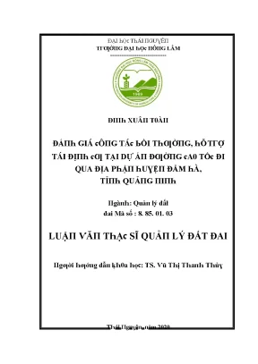 Luận văn đánh giá công tác bồi thường hỗ trợ tái định cư tại dự án đường cao tốc đi qua địa phận huyện đầm hà tỉnh quảng ninh