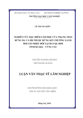 Luận văn nghiên cứu đặc điểm lâm học của trạng thái rừng iia và iib thuộc rừng kín thường xanh hơi ẩm nhiệt đới tại ban quản lý rừng phòng hộ tỉnh bà rịa vũng tàu