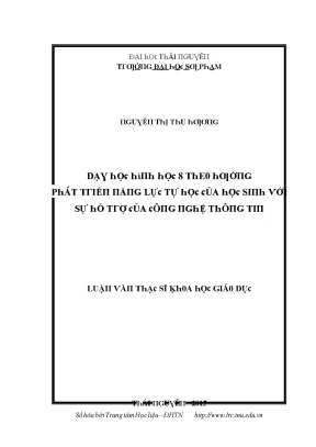 Luận văn dạy học hình học 8 theo hướng phát triển năng lực tự học của học sinh với sự hỗ trợ của công nghệ thông tin